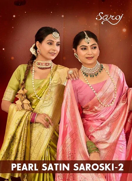 Saroj Pearl Satin Saroski Vol 2 Premium Traditional Silk Saree