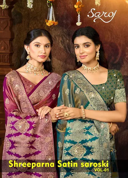 Saroj Shreeparna Satin Saroski Vol 1 Satin Silk Saree Collection